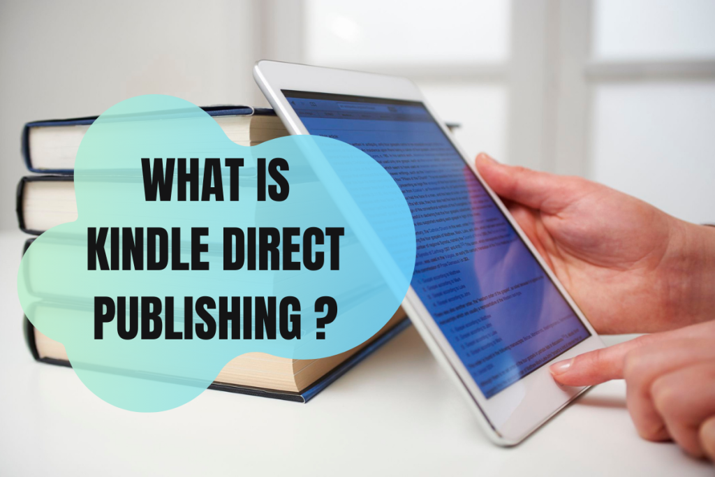 Kindle Direct Publishing