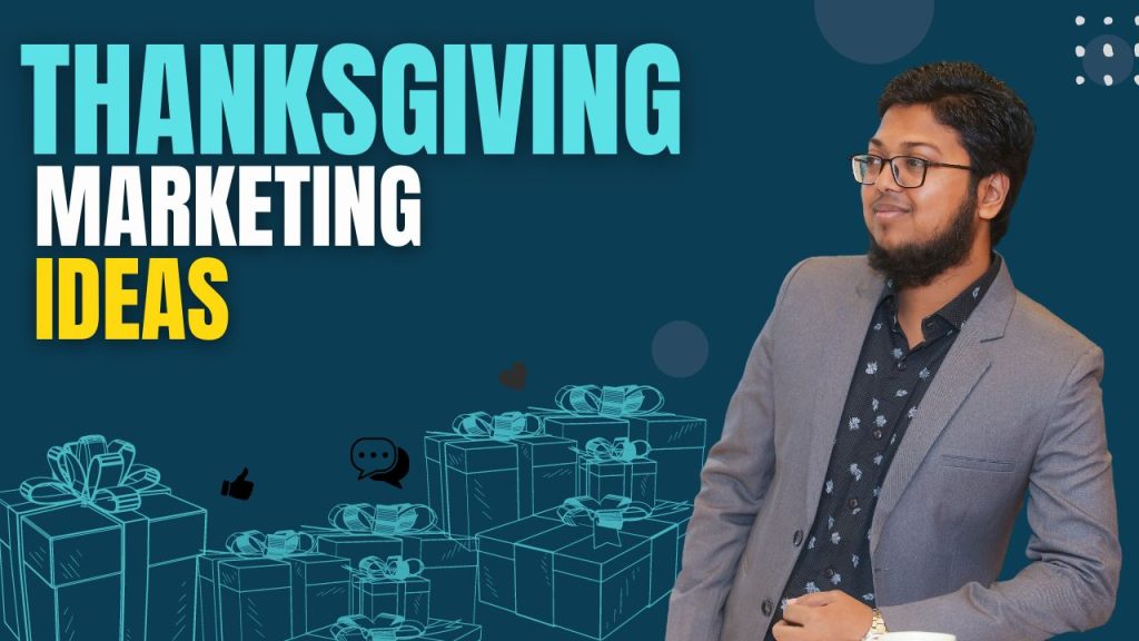 Thanksgiving Marketing Ideas
